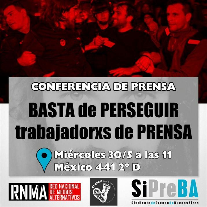 basta de perseguir trabajadores de prensa