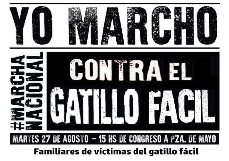 yo marcho contra el gatillo fácil 768x543