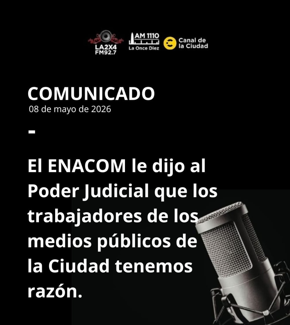El ENACOM le dio la razón a los trabajadores de los medios públicos de la Ciudad de Buenos Aires